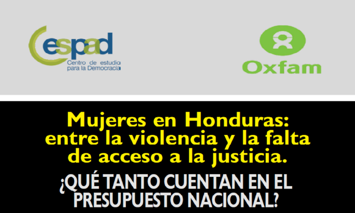 Mujeres en Honduras: entre la violencia y la falta de acceso a la justicia. ¿Qué tanto cuentan en el presupuesto nacional?